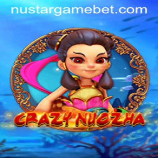 Exploring CrazyNuoZha: A Dynamic Journey with NUSTARGAME