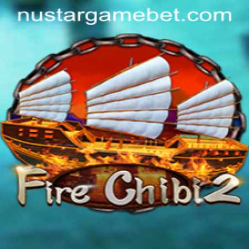 Unveiling the Dynamism of FireChibi2 and the NUSTARGAME Revolution
