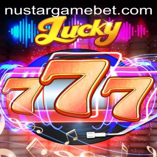Unveiling Lucky777: An Exciting Gaming Experience by NUSTARGAME
